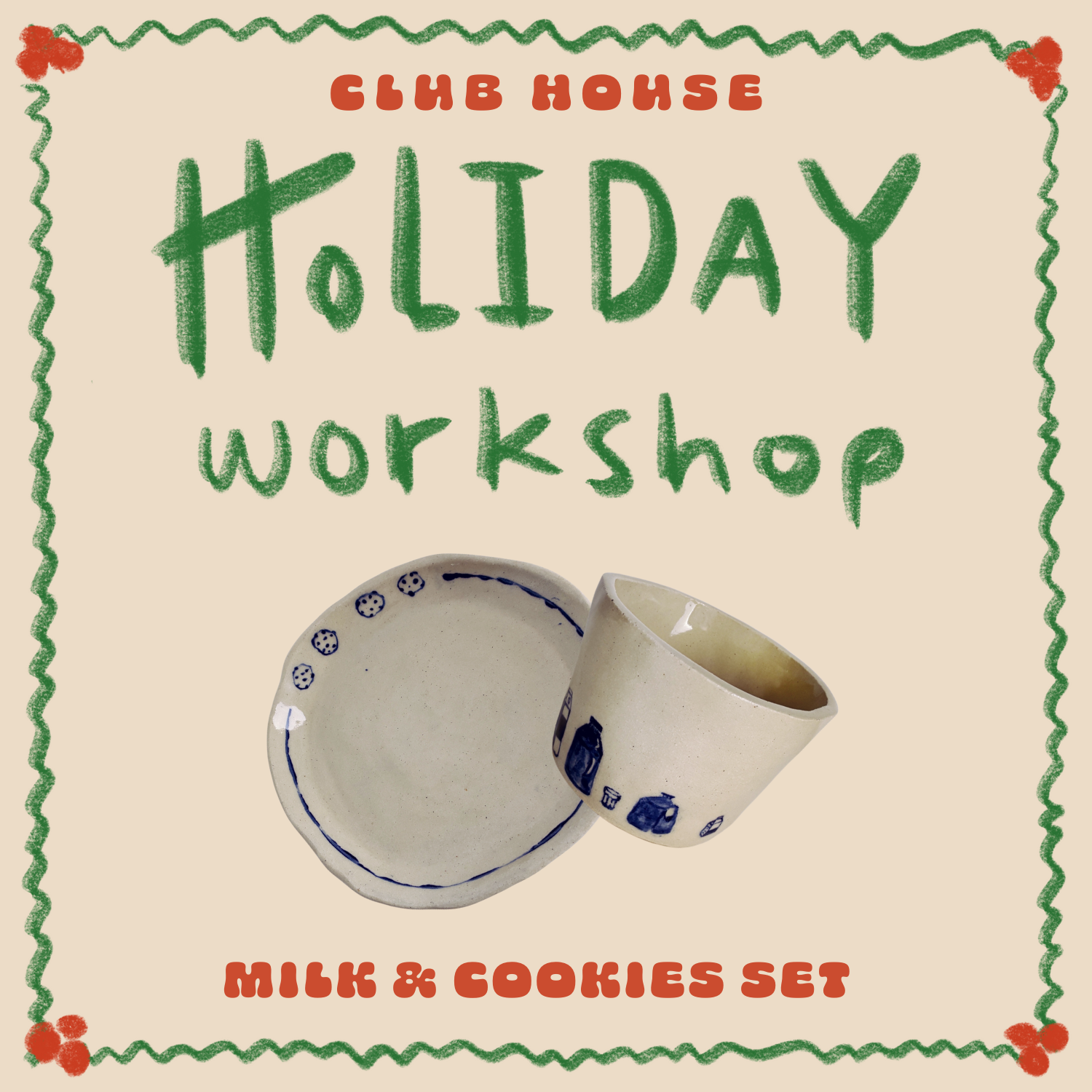 Milk & Cookies Set: Saturday • November 29th • 10am-12pm