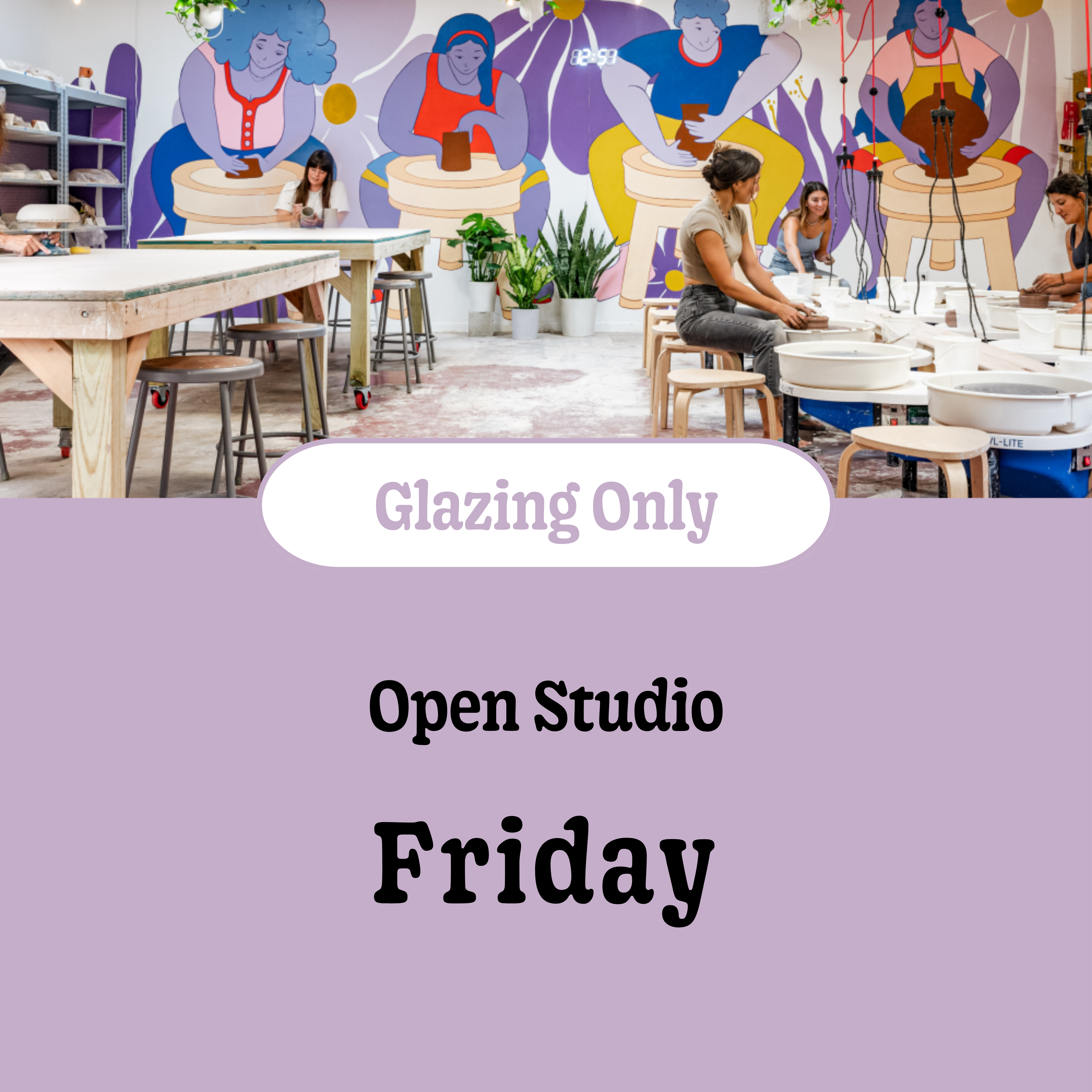 Friday • October 3rd • 4:00pm - 6:00pm (Glazing Only)