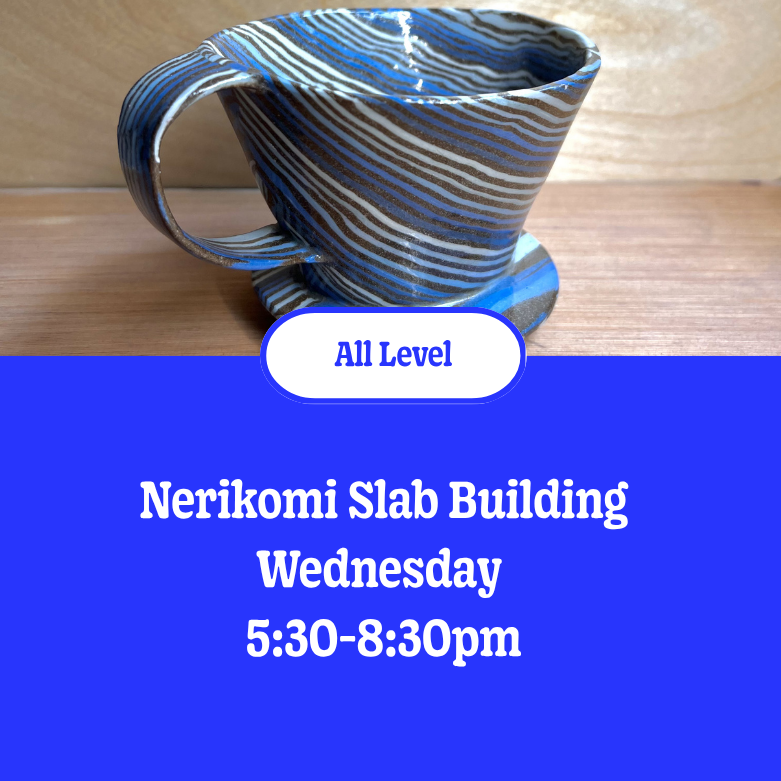 Nerikomi Hand Building: 6 wks • Wednesday • 5:30pm - 8:30pm • May 27th - July 1