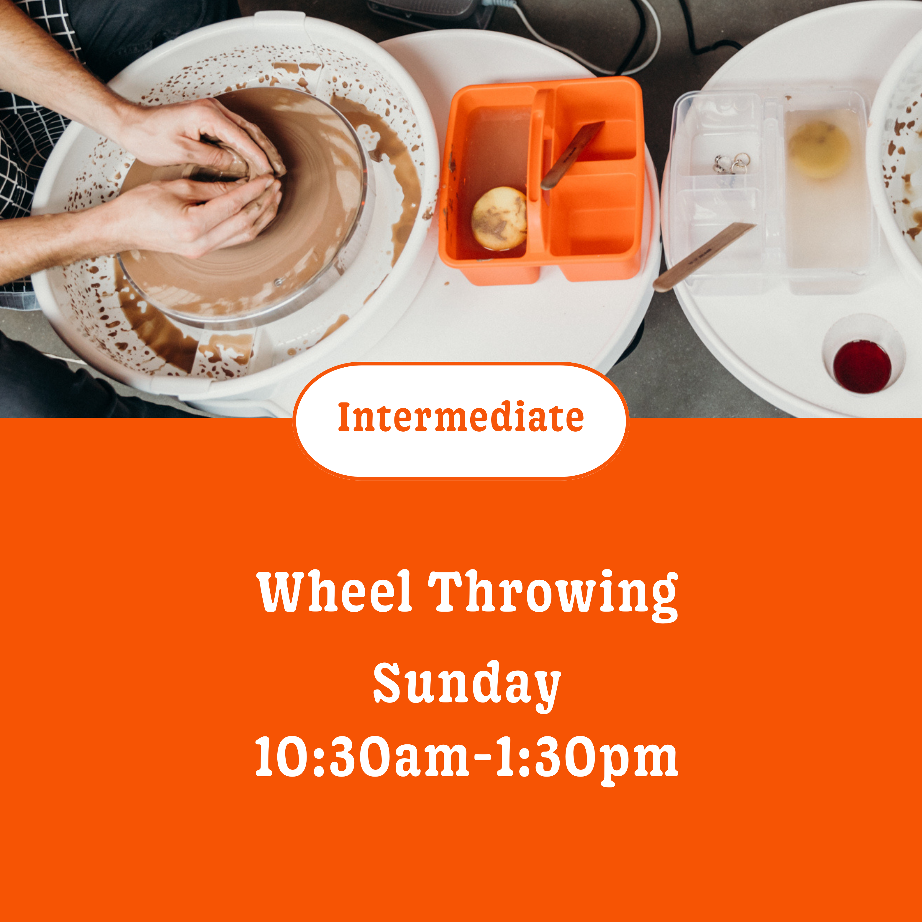 Wheel throwing: 6 wks • Sunday • 10:30am - 1:30pm (Intermediate) • April 12th - May 17th