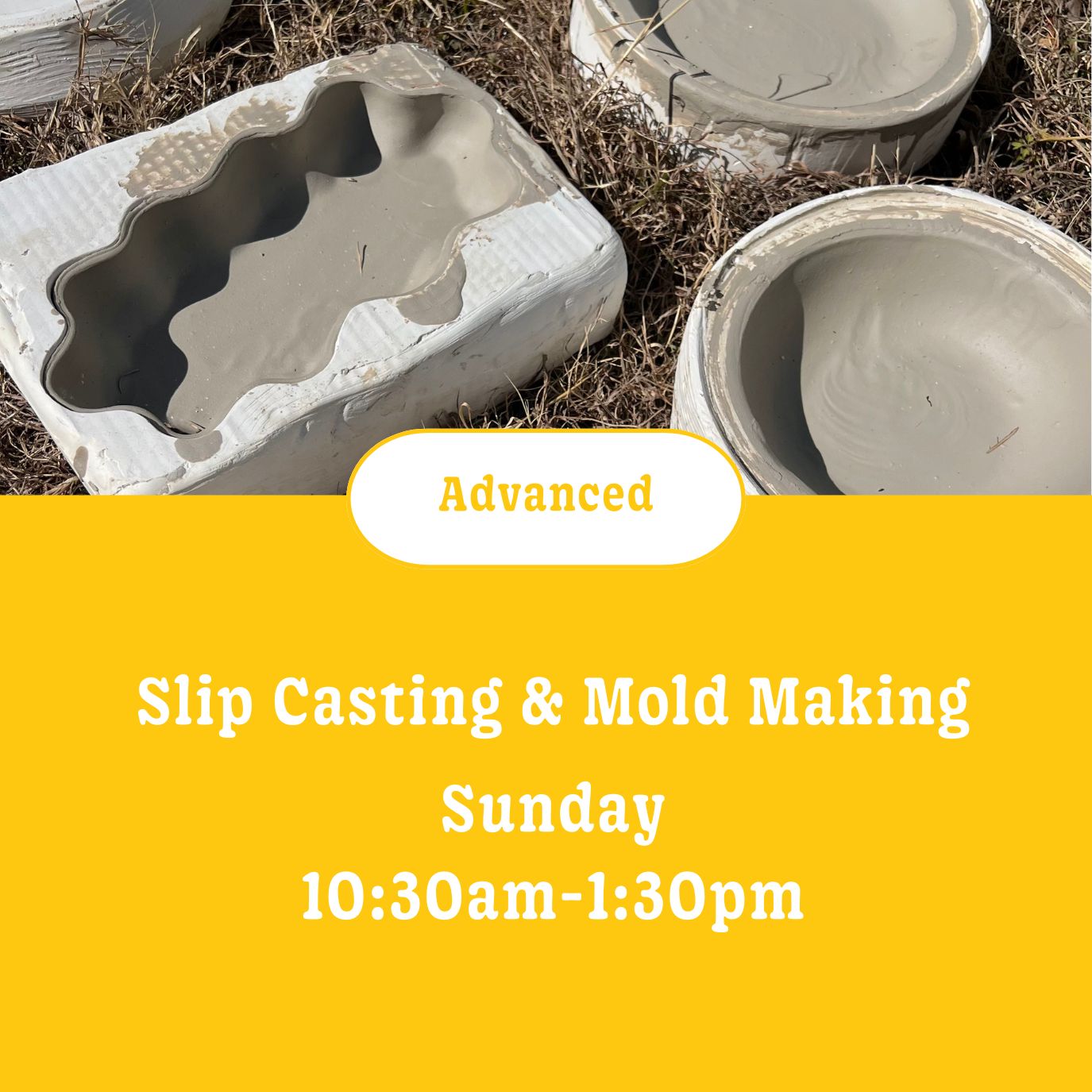 Slip Casting & Mold Making: 10 wks • Sunday • 10:30am - 1:30pm (Intermediate) • January 11th - March 15th