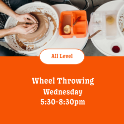 Wheel throwing: 6 wks • Wednesday • 5:30pm - 8:30pm • July 9th - August 13th