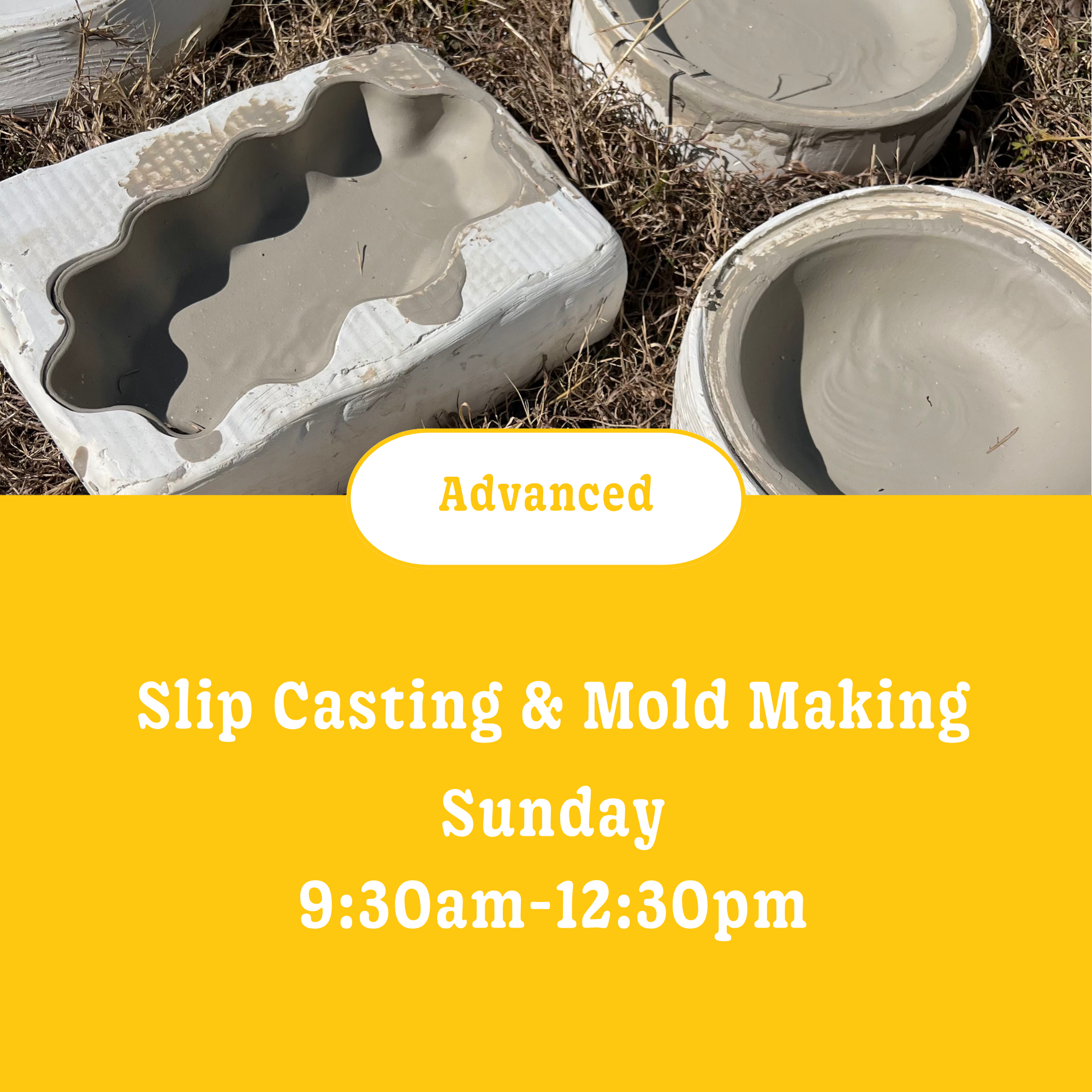 Slip Casting & Mold Making: 9 wks • Sunday • 9:30am - 12:30pm (Intermediate) • October 11th - December 13th