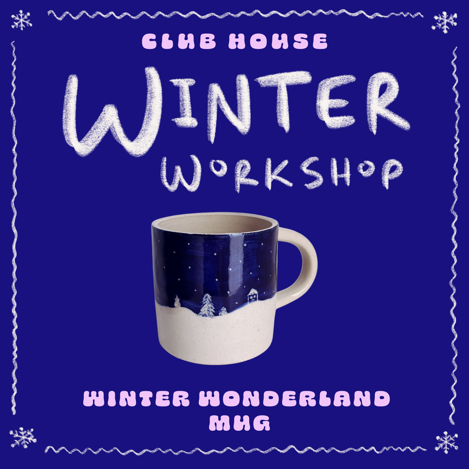 Winter Wonderland Mug Workshop: Saturday • November 22nd • 1-3